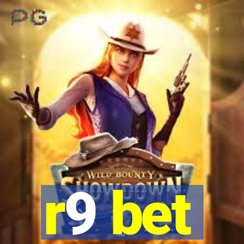 r9 bet